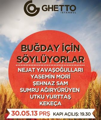 "Buğday İçin Söylüyorlar" konseri 30 Mayıs 2013 İstanbul