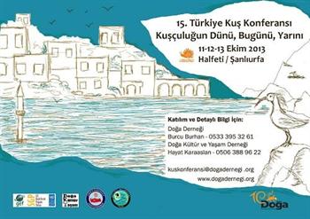 15.Türkiye Kuş Konferansı 11-13 Ekim 2013 Şanlıurfa